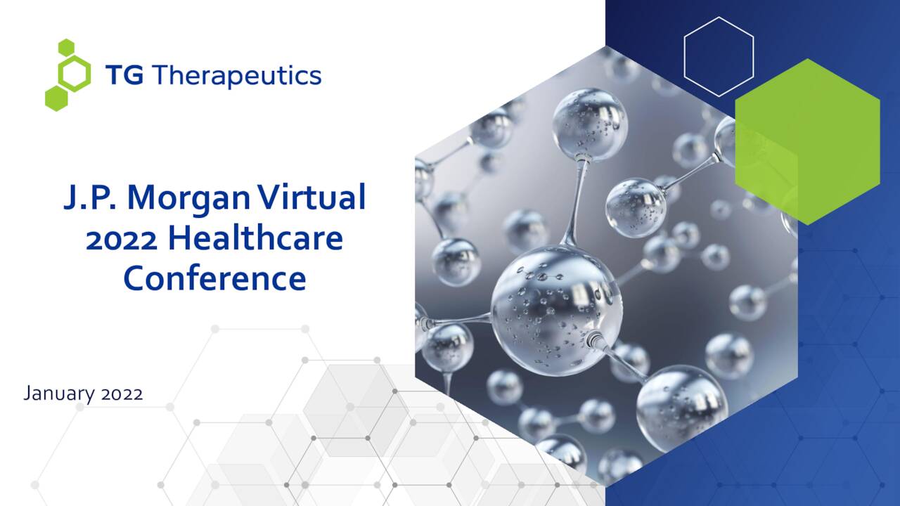 TG Therapeutics (TGTX) Presents At 40th Annual J.P. Virtual Healthcare Conference (NASDAQ