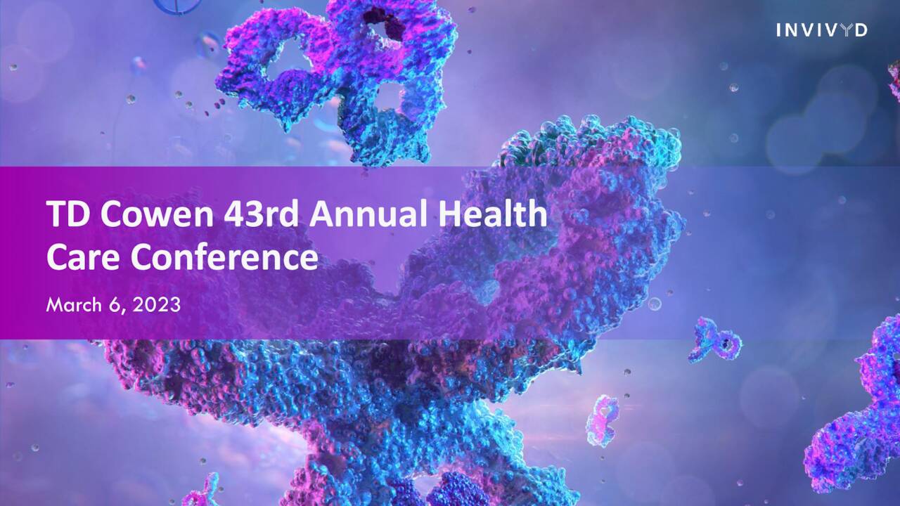 Invivyd (IVVD) Presents at the 43rd Annual Cowen Healthcare Conference Slideshow (NASDAQIVVD