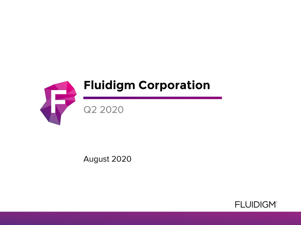 Fluidigm Corporation 2020 Q2 Results Earnings Call Presentation