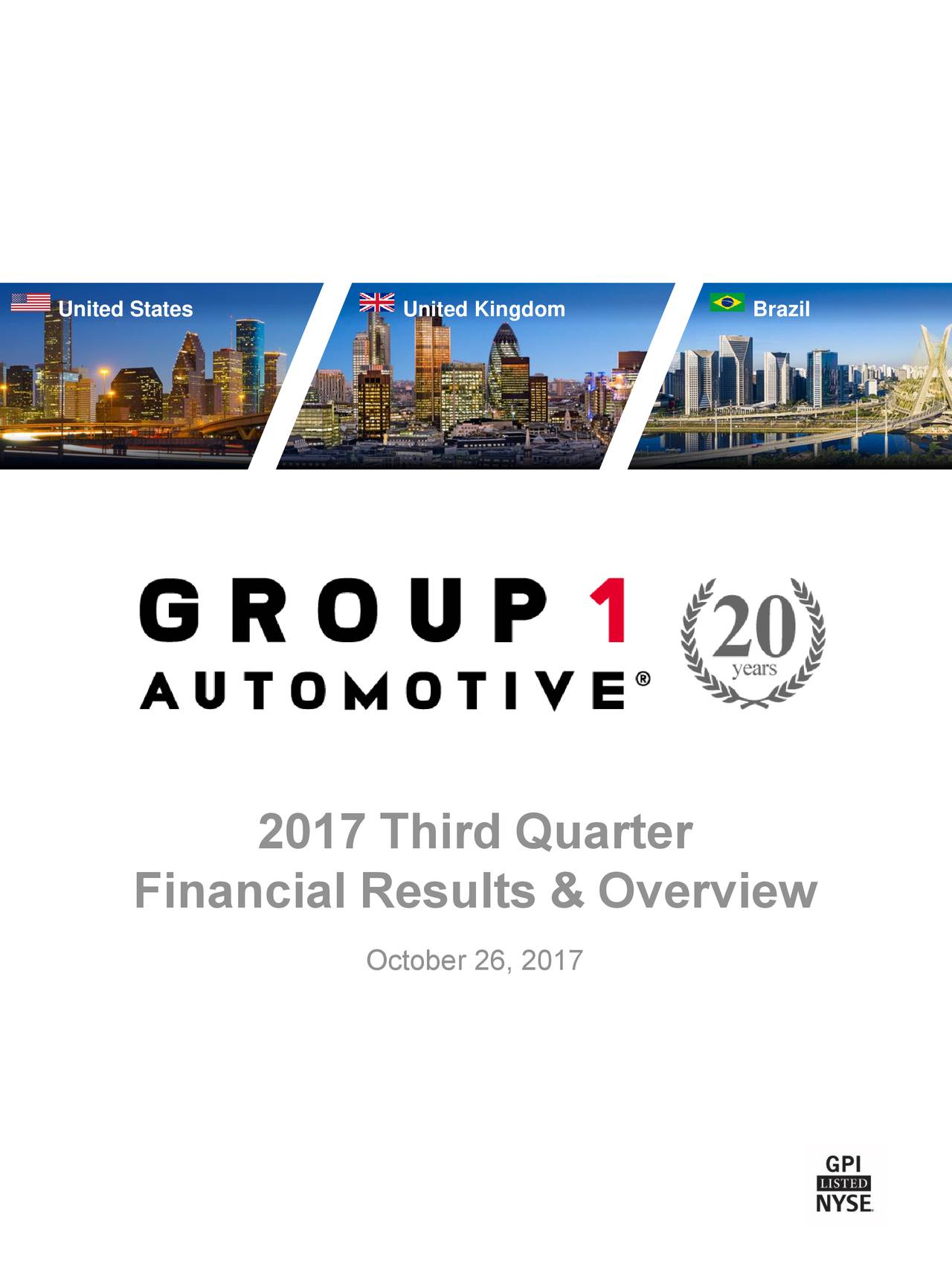 Group 1 Automotive Inc. 2017 Q3 Results Earnings Call Slides (NYSE