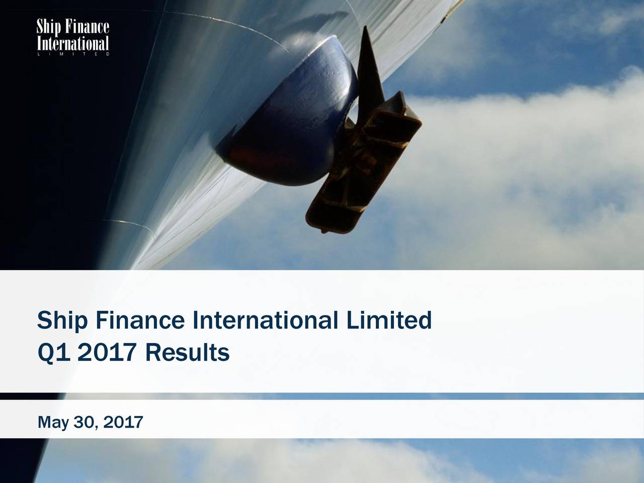 Ship Finance International Limited 2017 Q1 Results Earnings Call