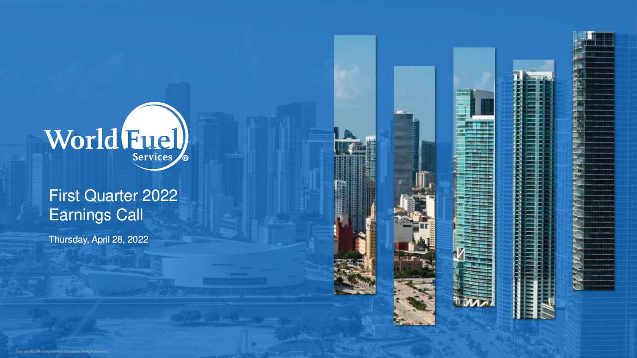 World Fuel Services Corporation 2022 Q1 Results Earnings Call