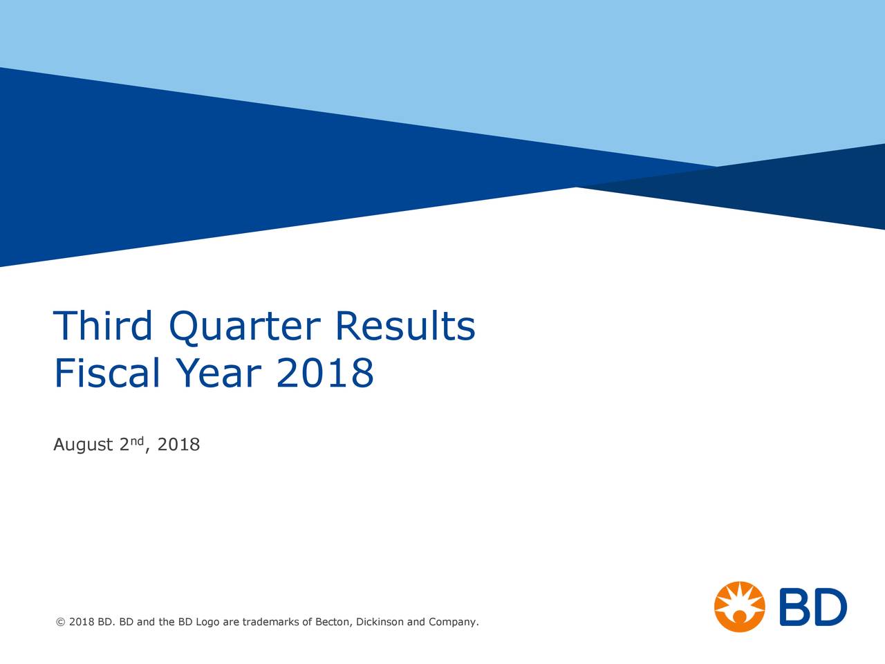 Becton, Dickinson and Company 2018 Q3 Results Earnings Call Slides (NYSEBDX) Seeking Alpha