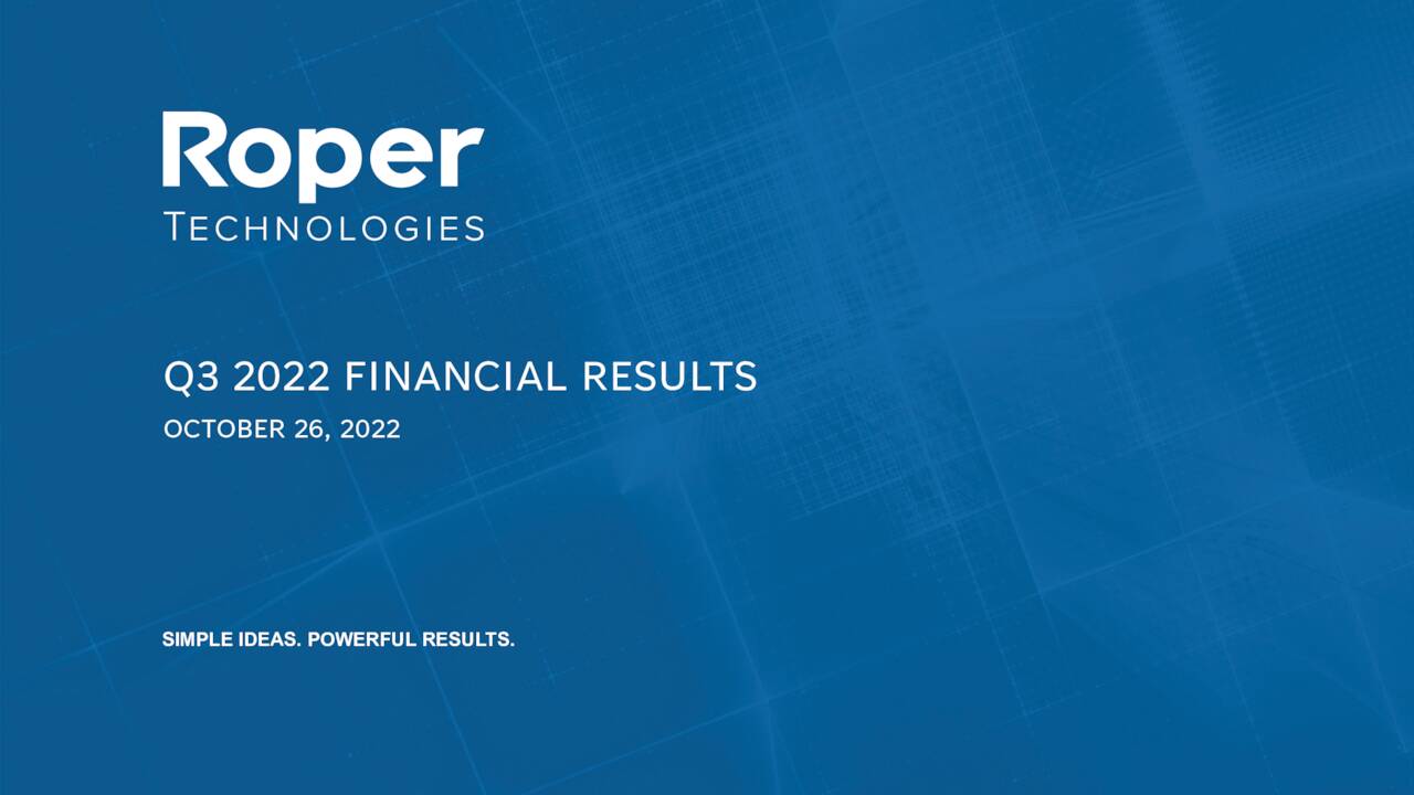 Roper Technologies, Inc. 2022 Q3 Results Earnings Call Presentation