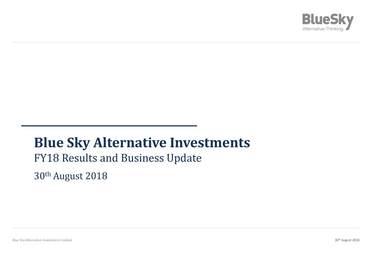 Blue Sky Alternative Investments Ltd, Brisbane Qld 2018 Q4 Results Earnings Call Slides