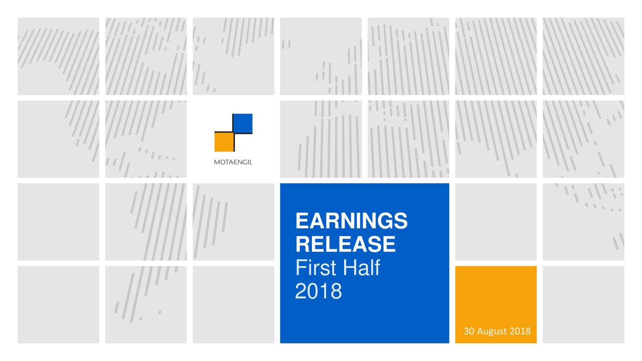MotaEngil SGPS SA ADR 2018 Q2 Results Earnings Call Slides (OTCMKTSMTELY) Seeking Alpha