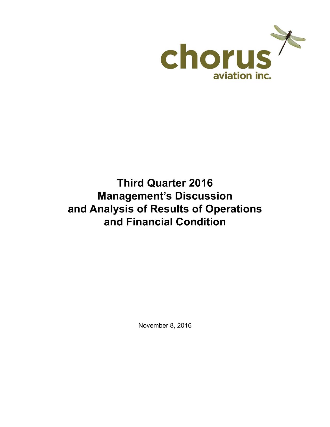 Chorus Aviation, Inc.B 2016 Q3 Results Earnings Call Slides (OTCMKTSCHRVFDEFUNCT22177