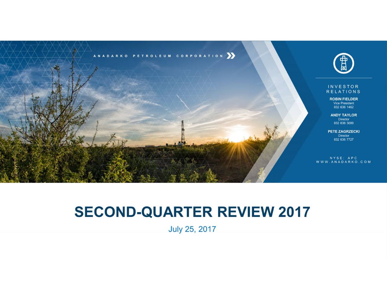 Anadarko Petroleum Corporation 2017 Q2 Results Earnings Call Slides