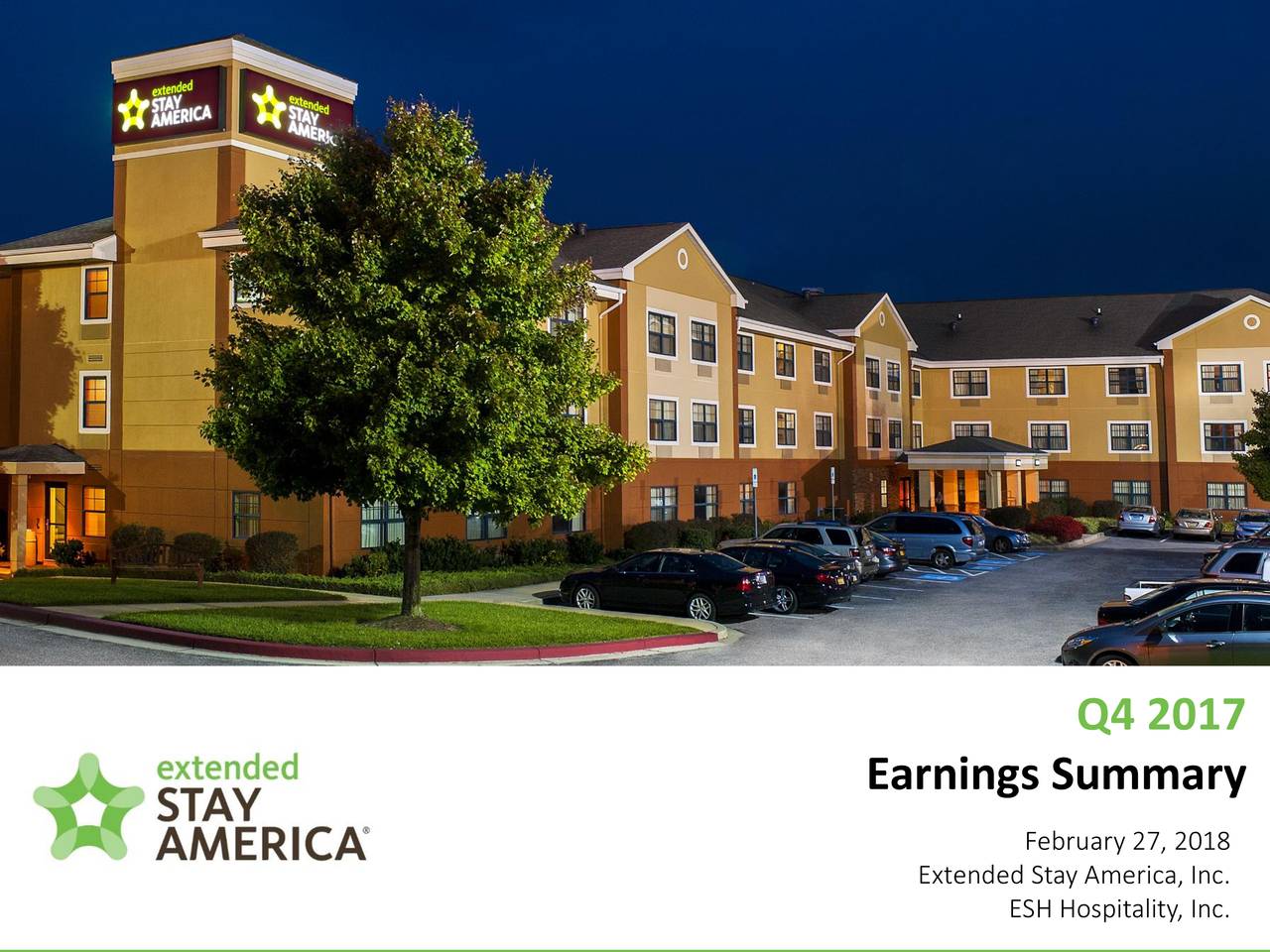 Extended Stay America, Inc. 2017 Q4 Results Earnings Call Slides