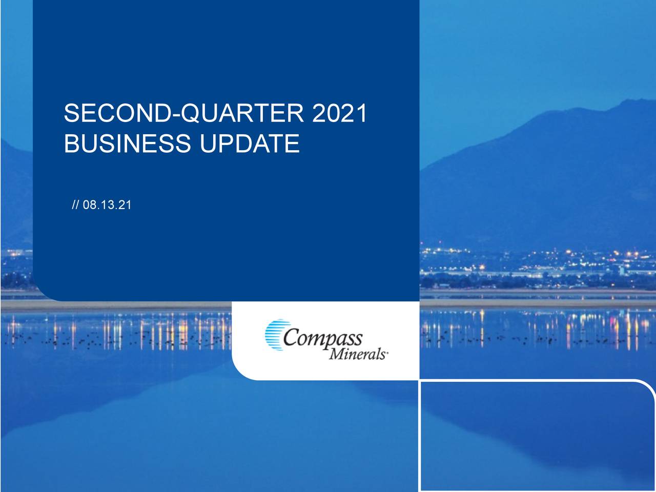 Compass Minerals International, Inc. 2021 Q2 Results Earnings Call