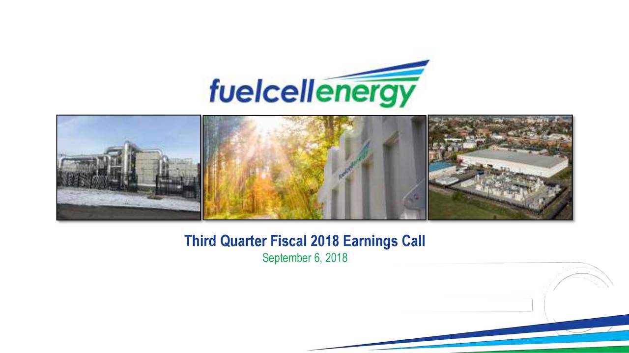 FuelCell Energy, Inc. 2018 Q3 Results Earnings Call Slides (NASDAQ