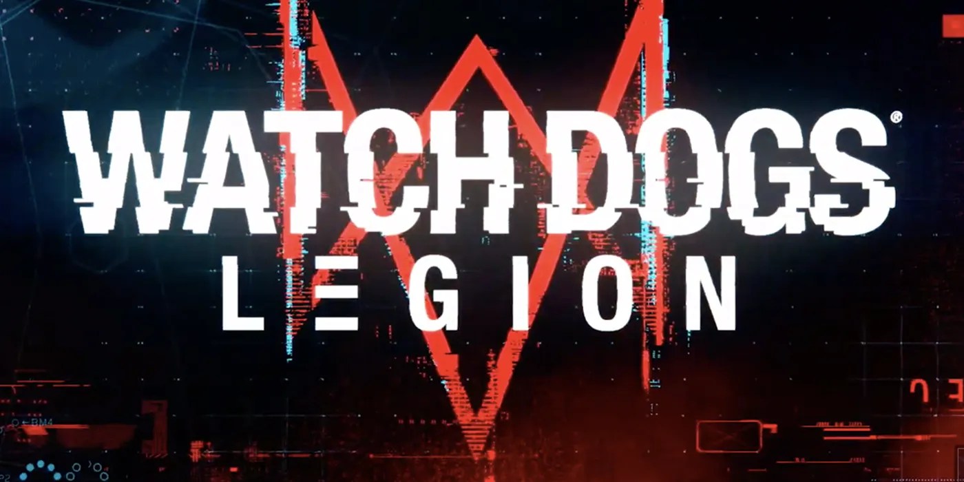 Watch Dogs Legion Gets Gameplay Trailer And 2020 Release Date