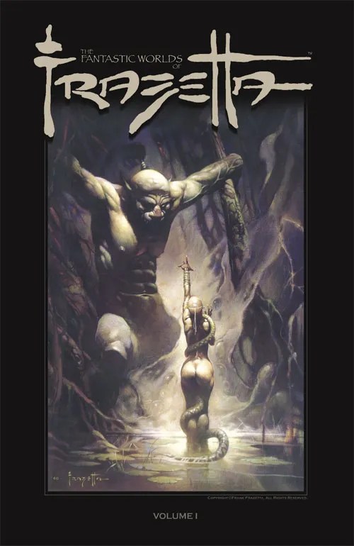 The Fantastic Worlds of Frank Frazetta, Vol. 1 HC CBR