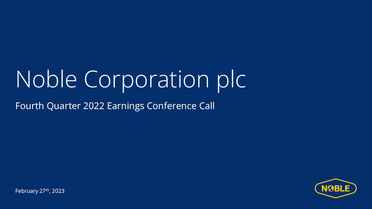 Noble Corporation Plc 2022 Q4 Results Earnings Call Presentation