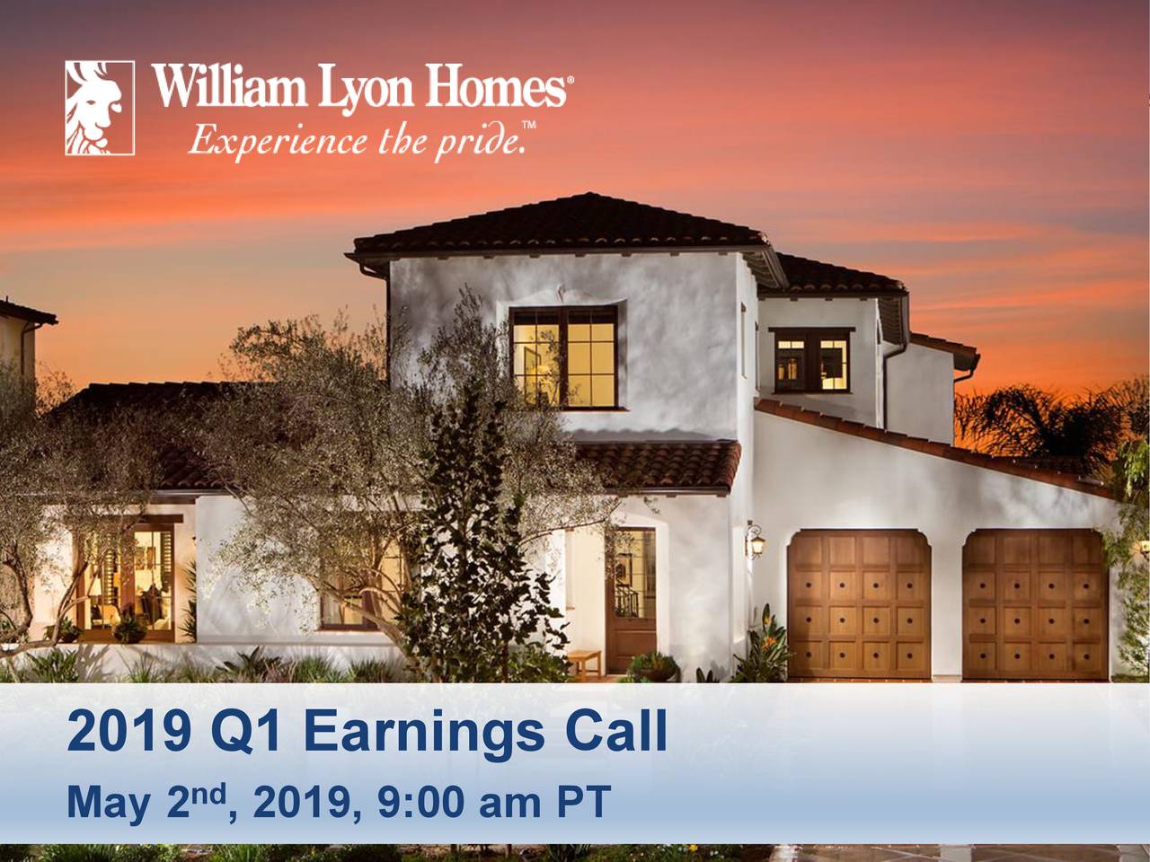 William Lyon Homes 2019 Q1 Results Earnings Call Slides (NYSEWLH