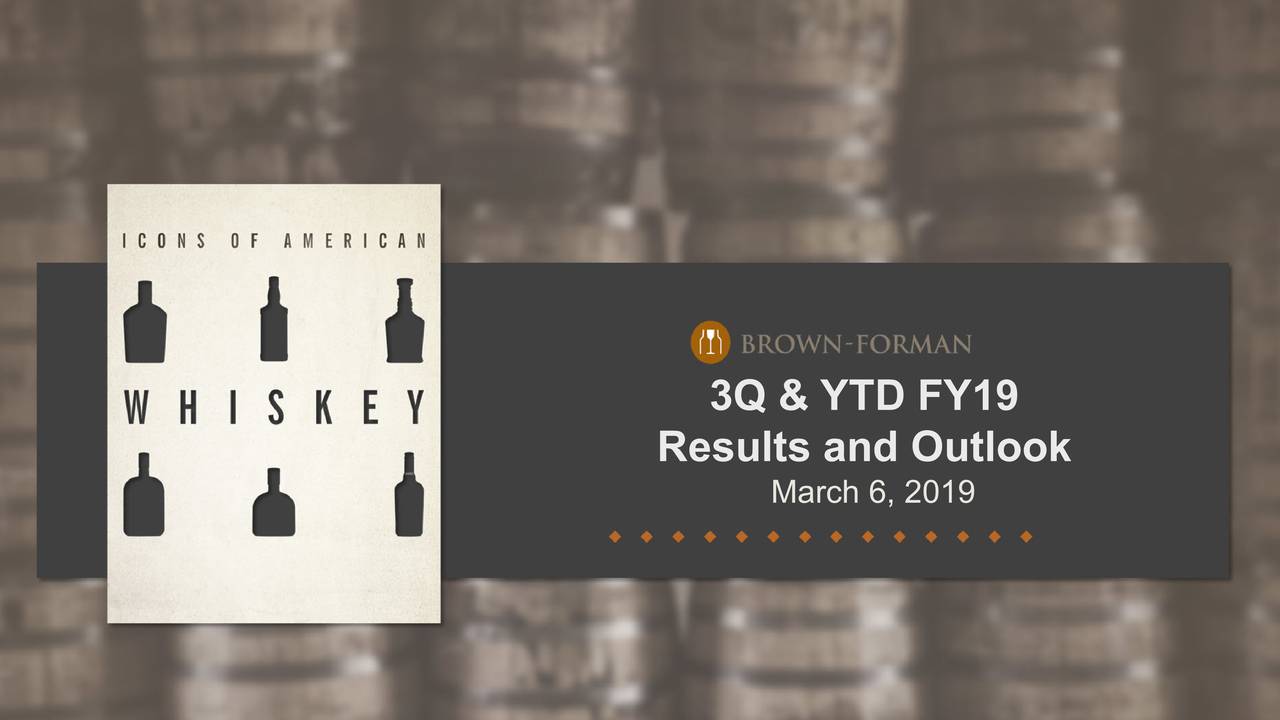 BrownForman Corporation 2019 Q3 Results Earnings Call Slides (NYSE