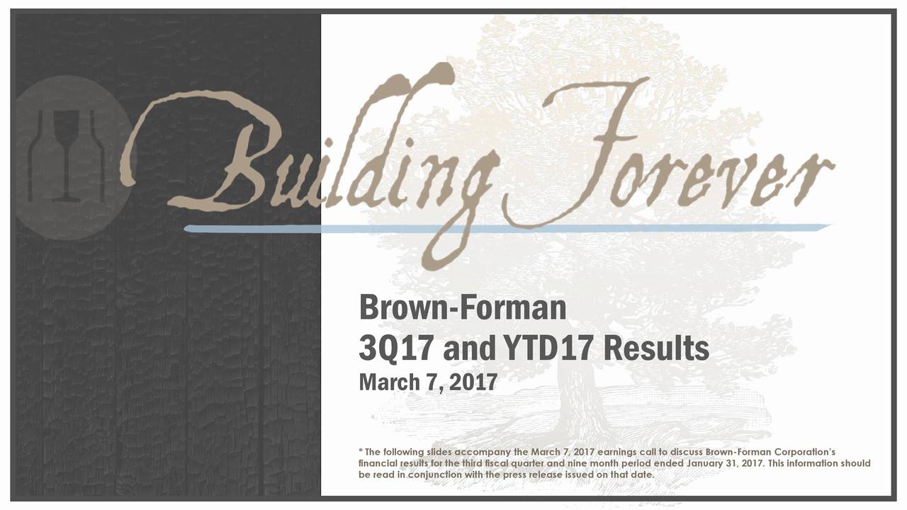 BrownForman Corporation 2017 Q3 Results Earnings Call Slides (NYSE