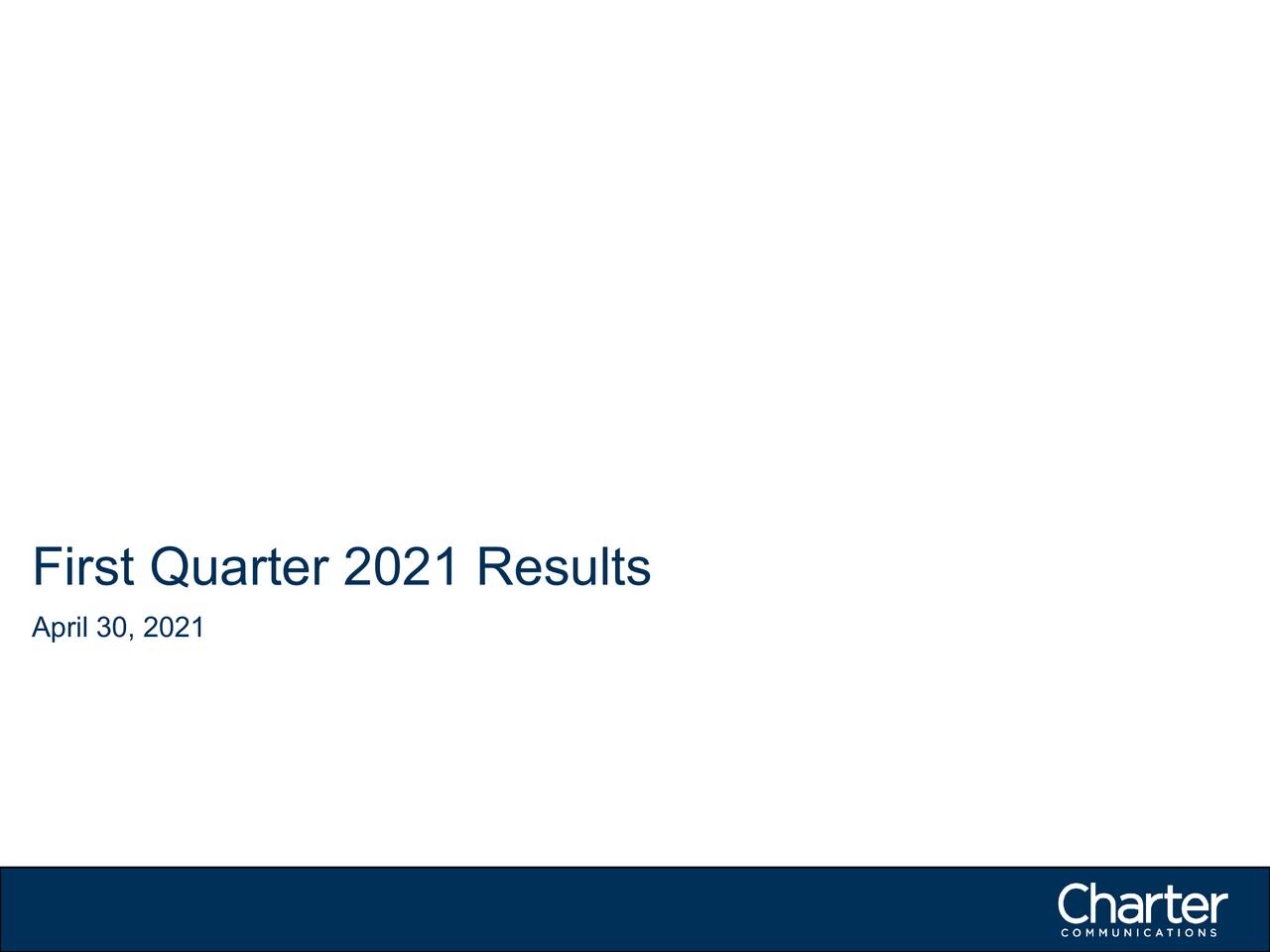 Charter Communications, Inc. 2021 Q1 Results Earnings Call Presentation (NASDAQCHTR