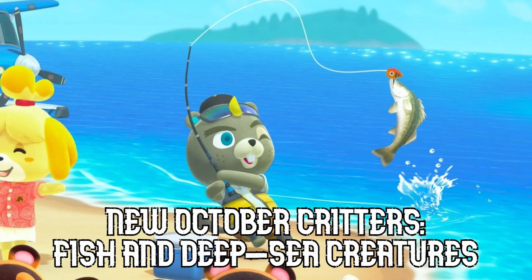 Animal Crossing New Horizons All The New Fish And Sea Creatures In October