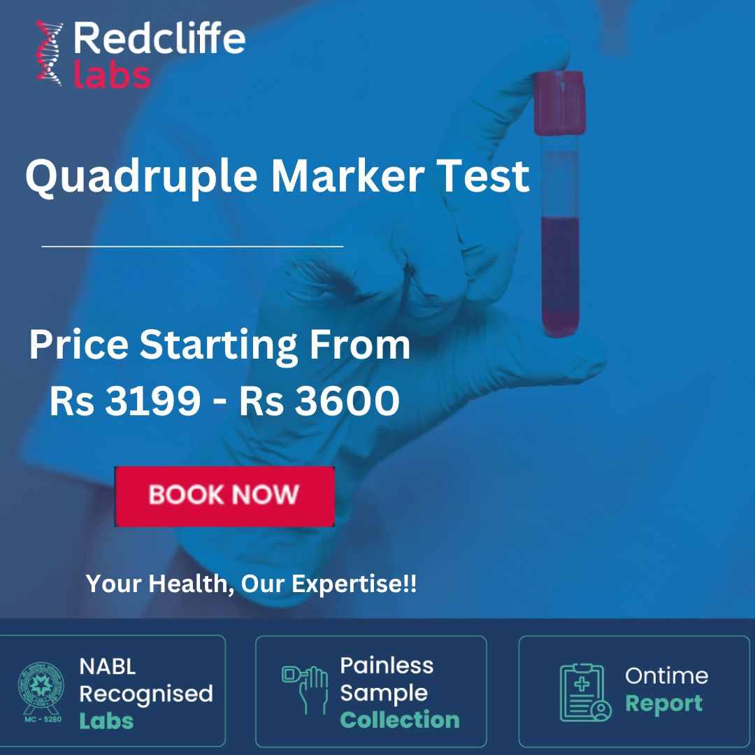 Quadruple Marker Test Price, Procedure, Results, Need