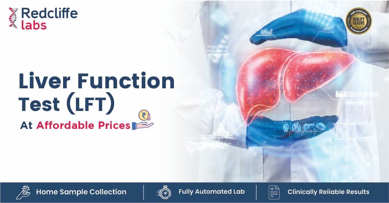 Liver Function Test (LFT) in Santacruz, Mumbai 370 Redcliffe Labs