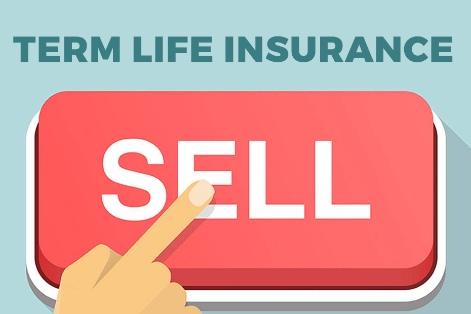 Things To Know Before Selling Term Insurance Policy