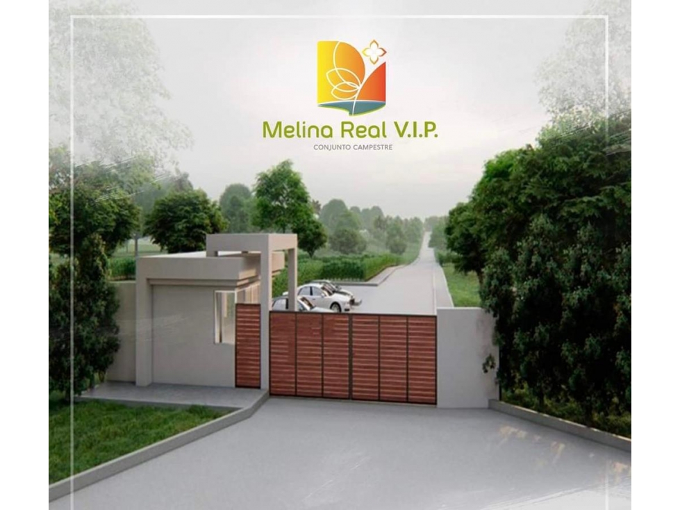 MELINA REAL VIP CONJUNTO CAMPESTRE 64.000.000 COP