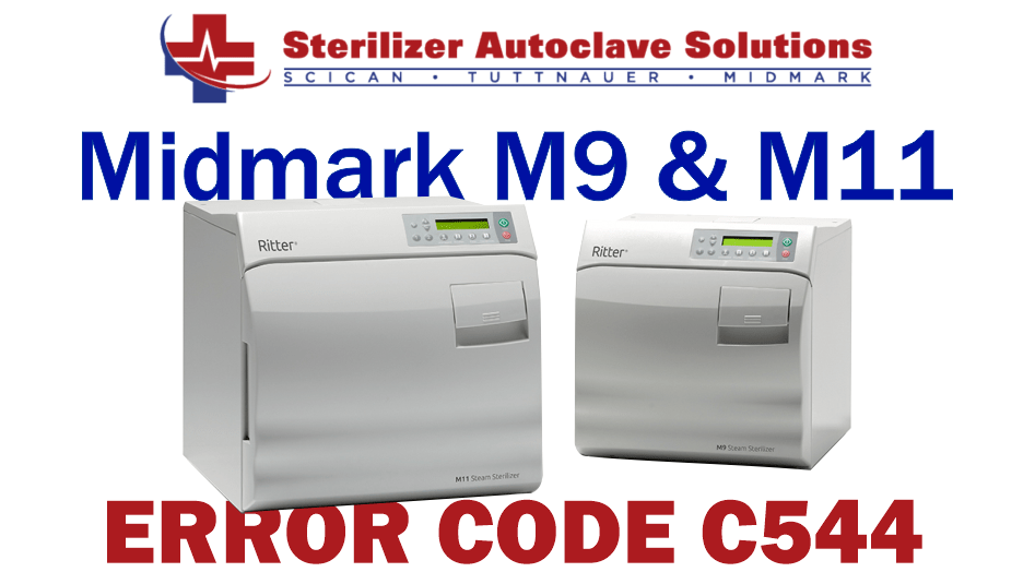 Midmark M9/M11 Error Code C544 Statim USA Autoclave Sales & Repair