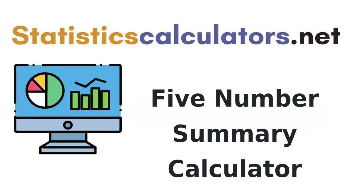 22+ FiveNumber Summary Calculator LeilahDasha