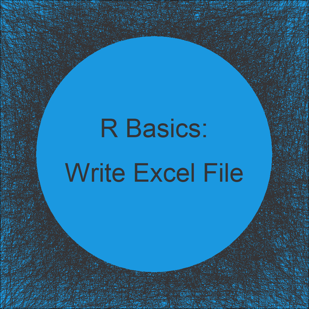 Write xlsx & xls in R (4 Examples) Export Data from R to Excel File