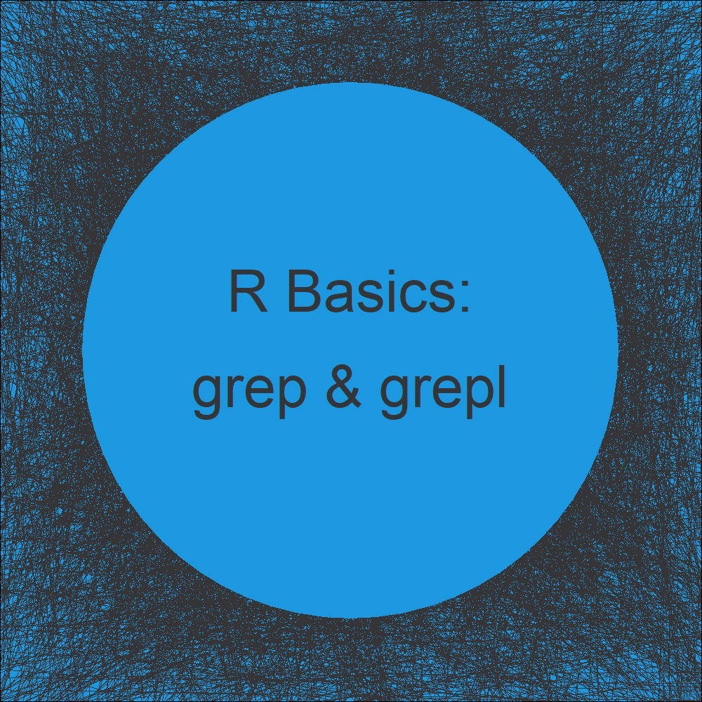 grep & grepl R Functions (3 Examples) regexpr, gregexpr & regexec