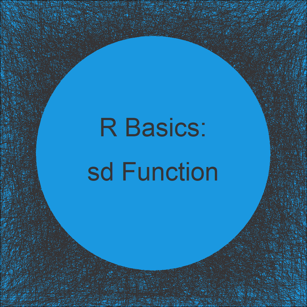 Standard Deviation in R (3 Examples) Apply sd Function in R Studio