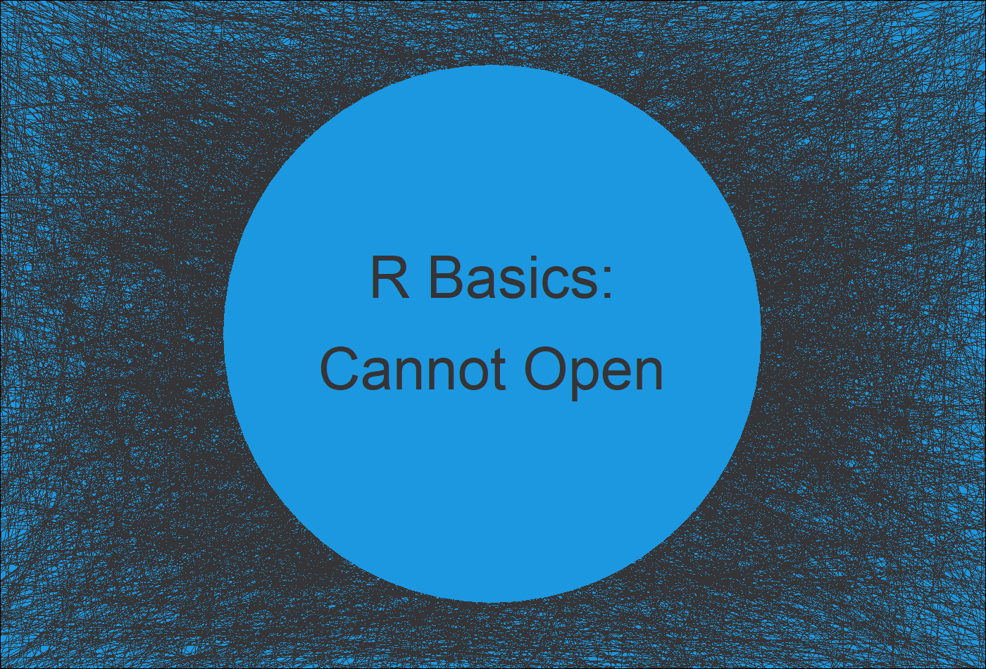 How to Fix in R Error in file(file, "rt") cannot open the connection