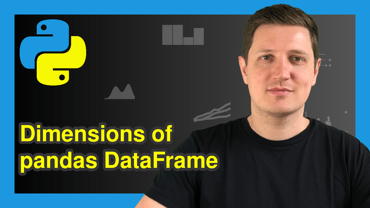 Count Rows & Columns of pandas DataFrame in Python Get Dimensions