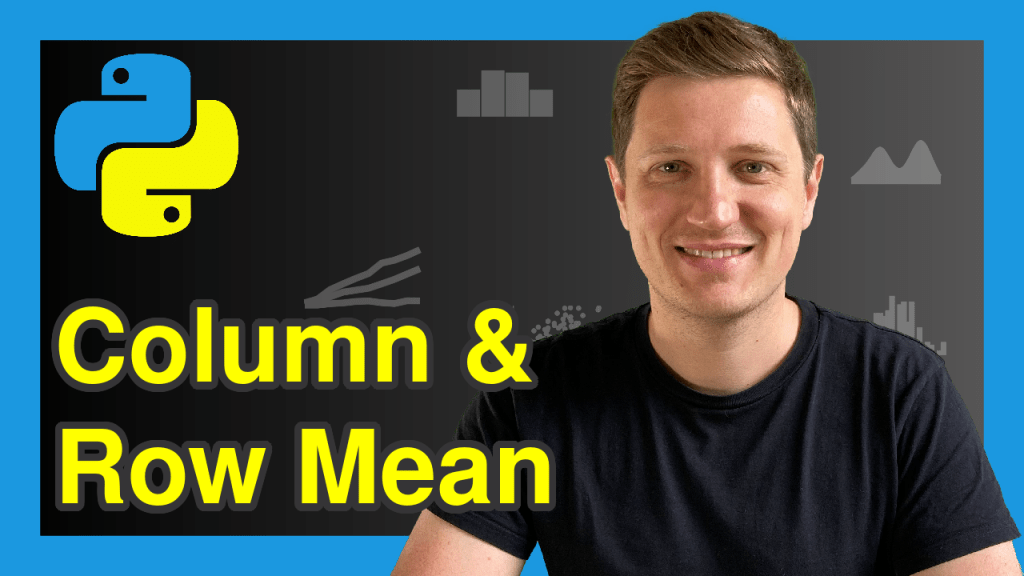 Mean of Columns & Rows of pandas DataFrame in Python (2 Examples)