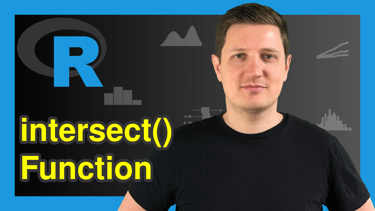 intersect Function in R (Example) Intersection of Vectors & Data Frames
