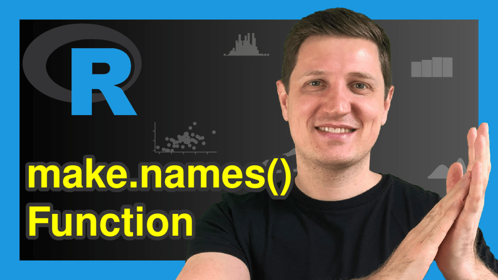 make.names Function in R (3 Examples) Create Syntactically Valid Name
