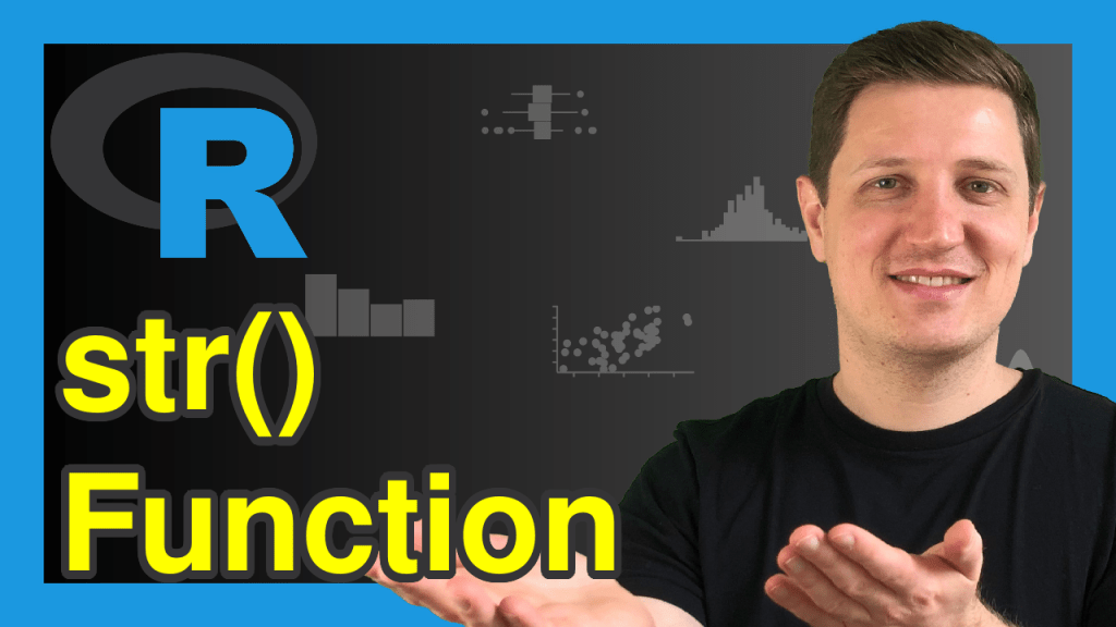 str() Function in R (3 Examples) Compactly Display Structure of Object
