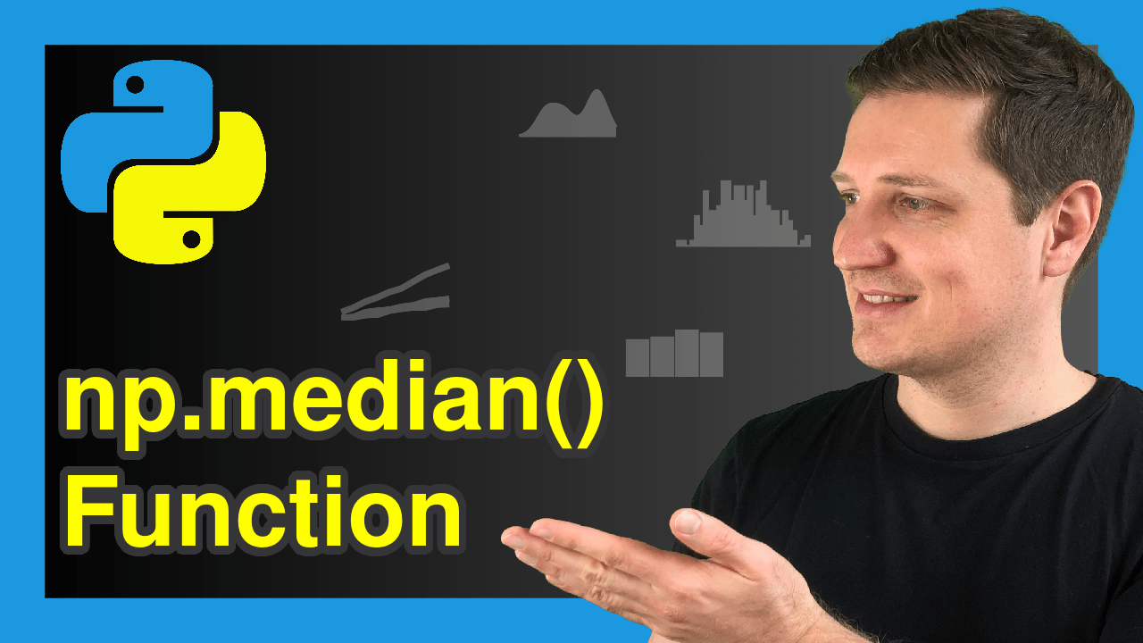 Median of Array in Python (Example) np.median Function NumPy Library