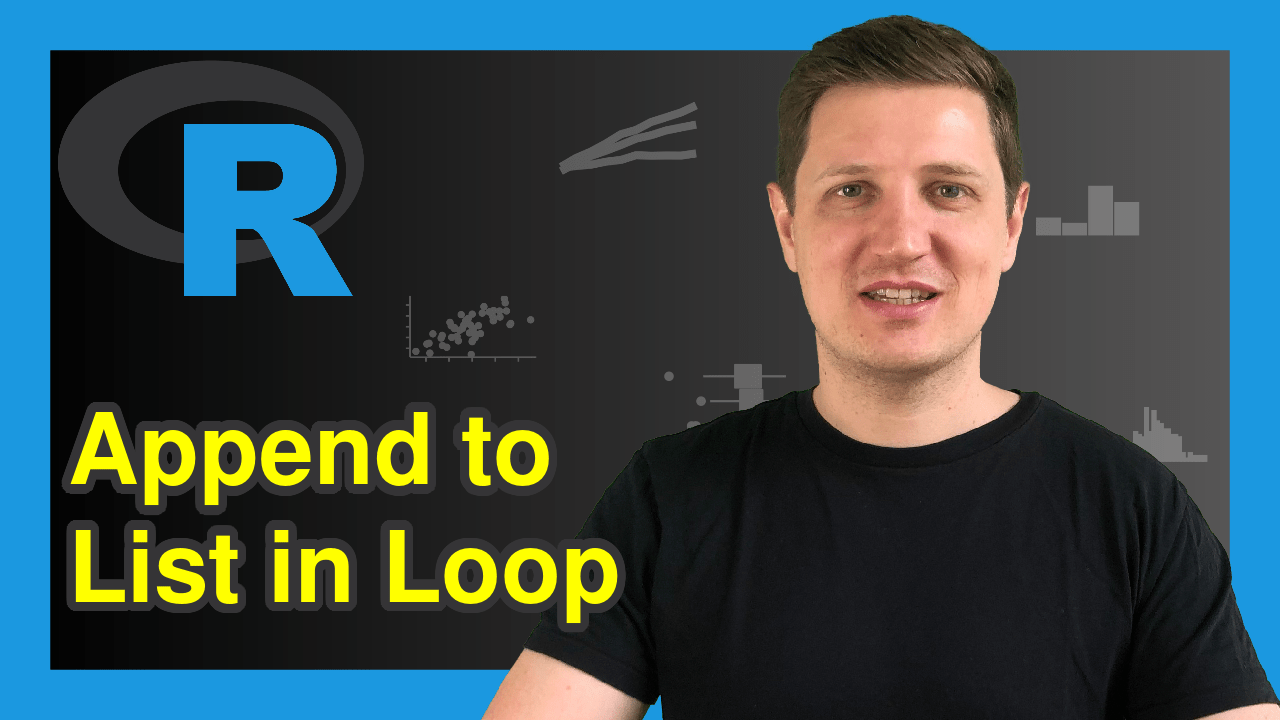 R Append to List in Loop (Example) Add Element in while & forLoops