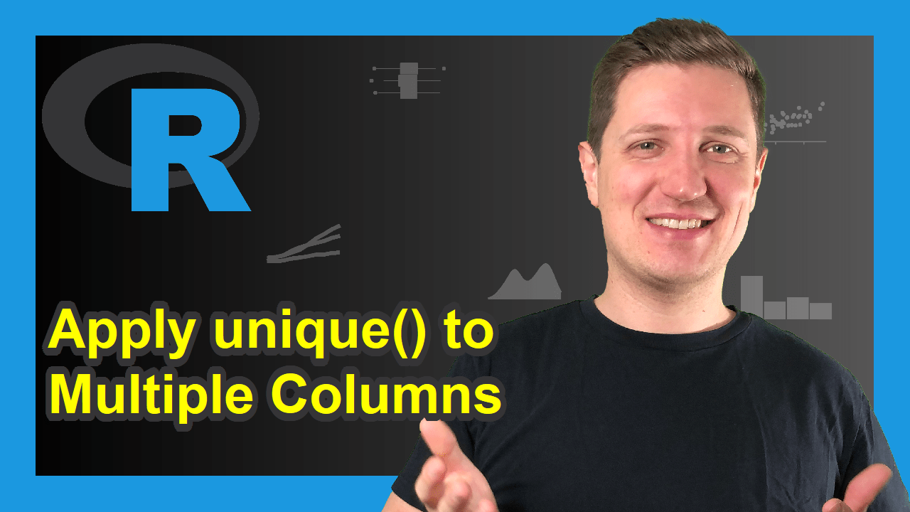 Apply unique Function to Multiple Columns in R Data Frame Variables