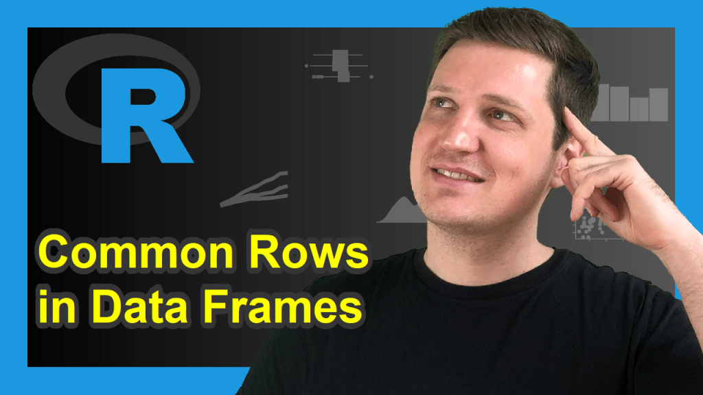 Find Common Rows Between Two Data Frames in R Identify Duplicates