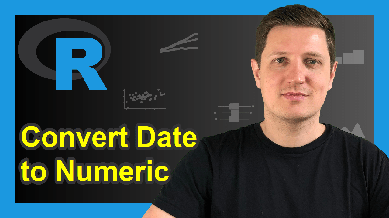 R Convert Date to Numeric Object (Example) Transform to Time Format