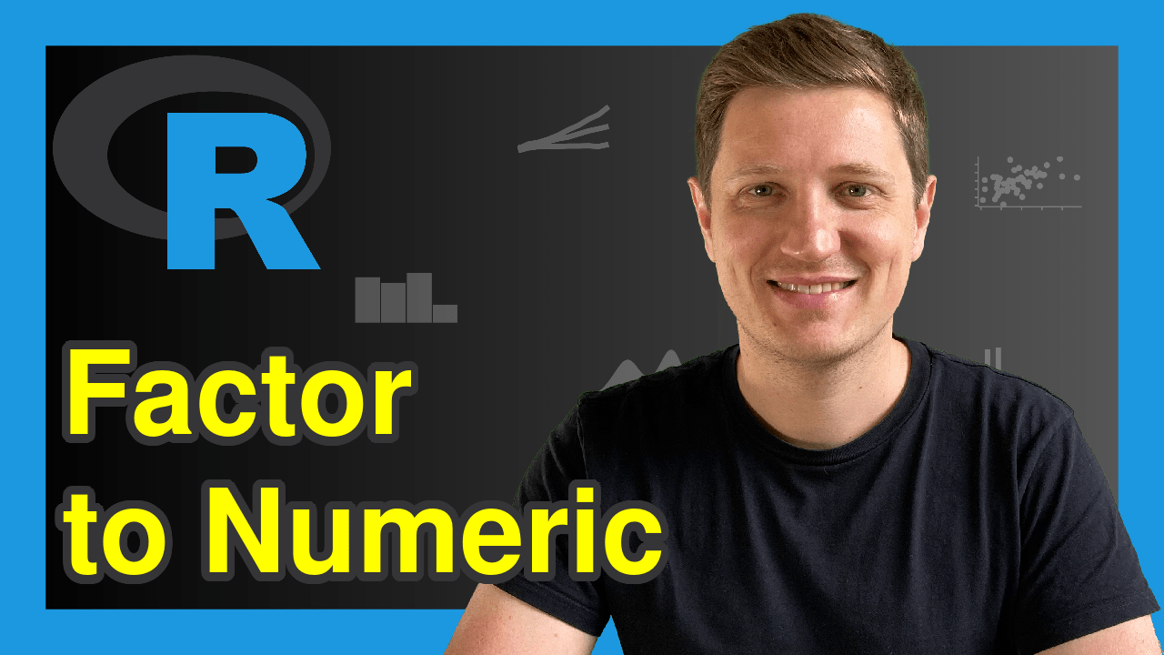 How to Convert Factor to Numeric in R (Example Code & 4 Alternatives)