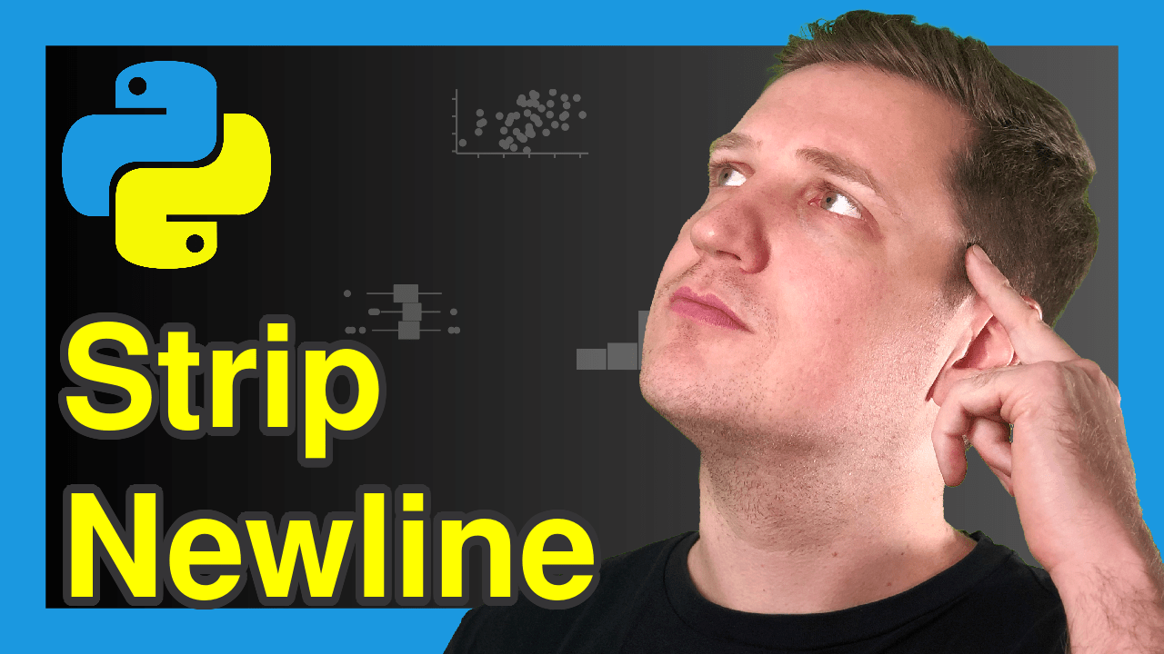Strip Newline in Python 4 Examples (Remove Blank Line from String)