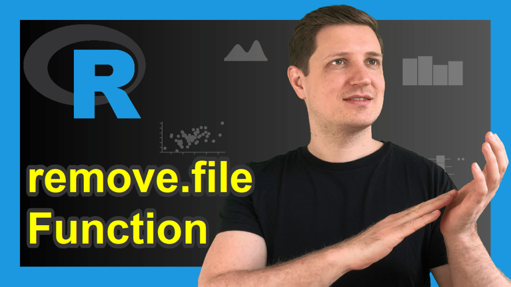 How to Delete a File Using R (Example) file.remove Function Explained