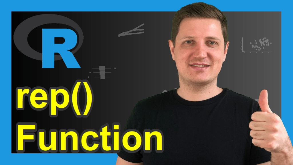R rep Function (3 Examples) How to Apply times, each & len Arguments