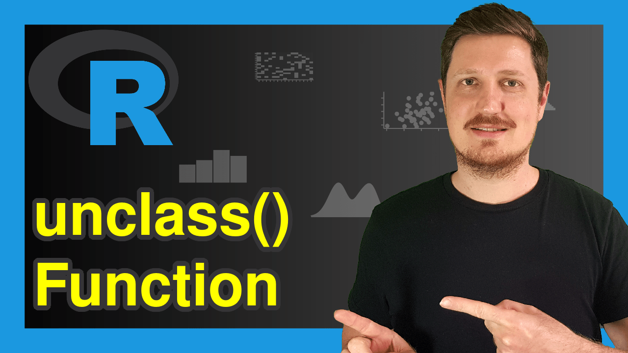 How to Apply the unclass() Function in R Programming (2 Examples)