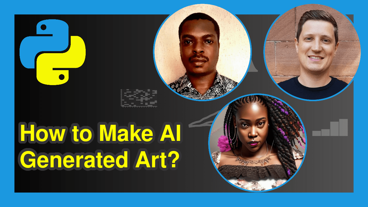 How to Make AIGenerated Art Using Python (Example) Free Tool