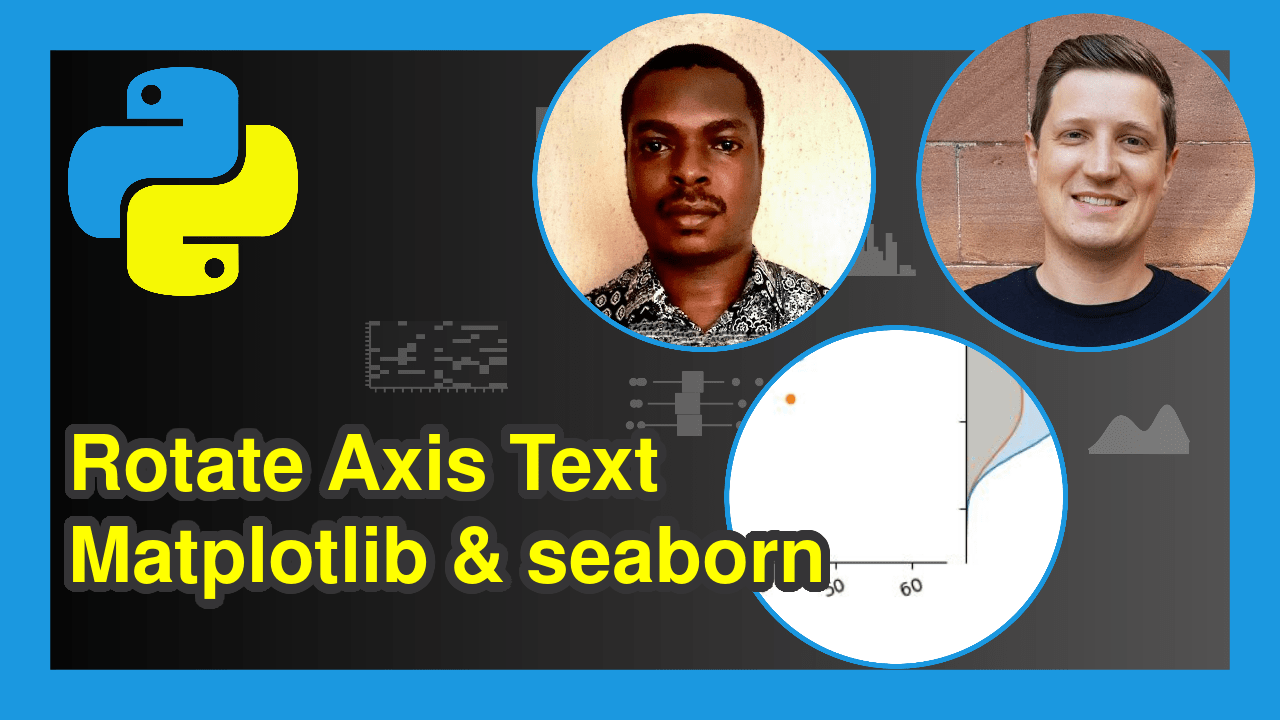 How to Rotate Axis Text in Python Matplotlib & seaborn (Examples)